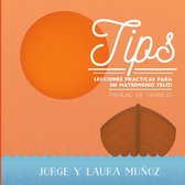 Tips Ensenanzas Practicas Para un Matrimonio Feliz