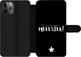 Bookcase pour iPhone 11 Pro Bookcase - Proverbes - Le maître le plus gentil - Citations - Maître - Avec poches - Étui portefeuille avec fermeture magnétique