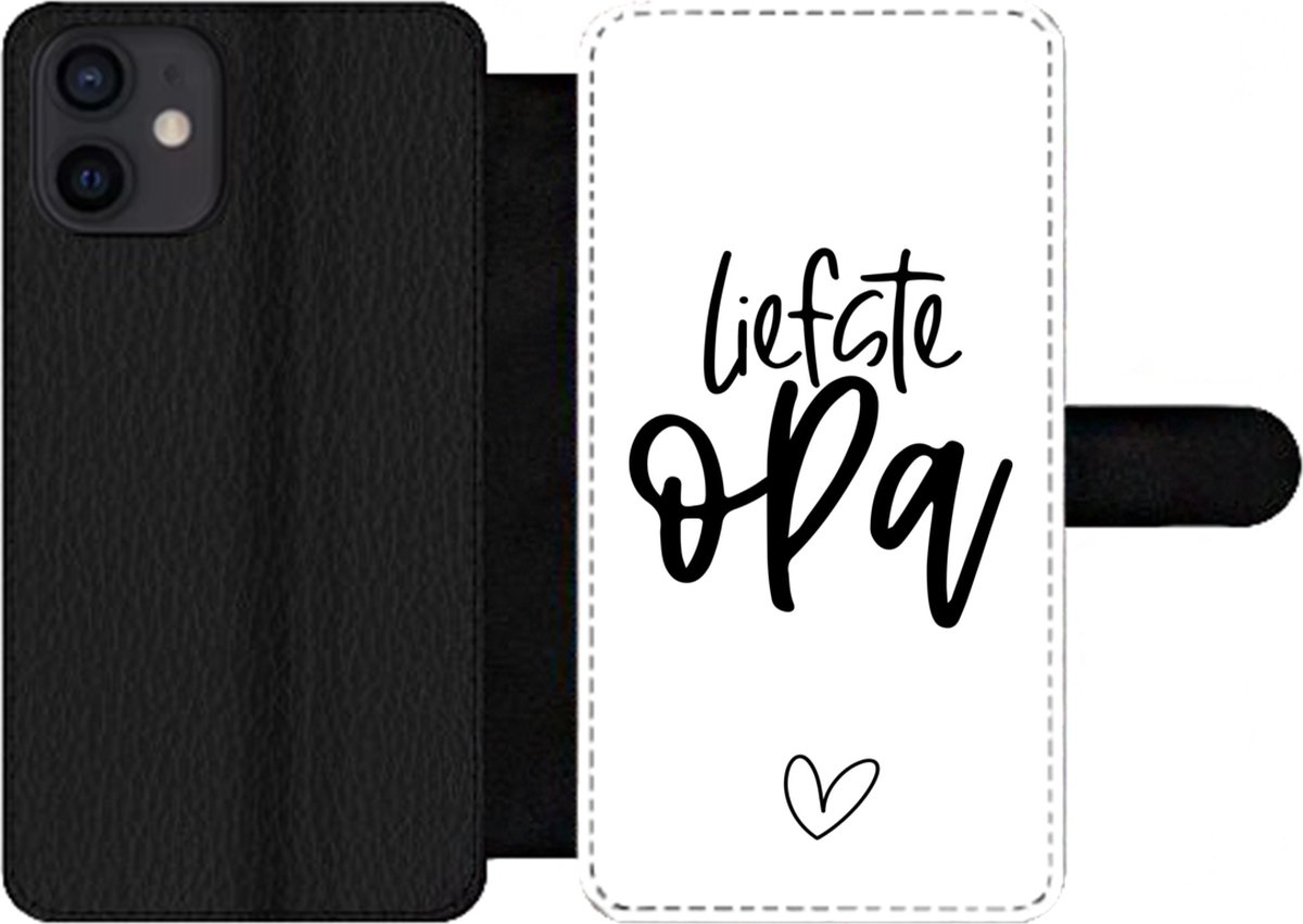 Telefoonhoesje Geschikt voor iPhone 12 telefoonhoesje - Spreuken - Liefste opa - Opa - Quotes - Met vakjes - Wallet case met magneetsluiting