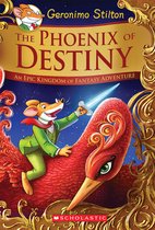 The Phoenix of Destiny Geronimo Stilton and the Kingdom of Fantasy Special Edition An Epic Kingdom of Fantasy Adventure