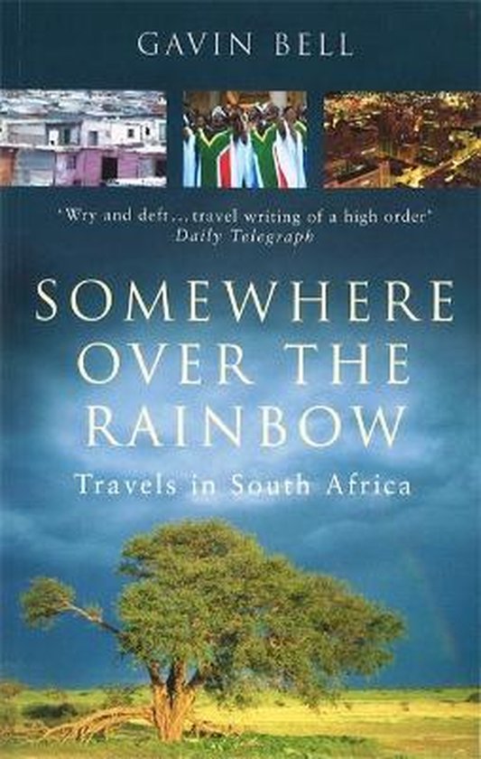 Boekomslag van 'Somewhere Over The Rainbow' door Gavin Bell, met een foto van een boom in de savanne onder een regenboog.