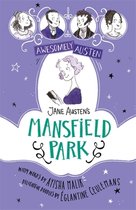 Awesomely Austen - Illustrated and Retold- Awesomely Austen - Illustrated and Retold: Jane Austen's Mansfield Park