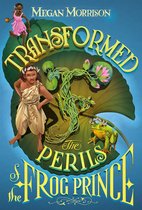 Tyme- Transformed: The Perils of the Frog Prince (Tyme #3)