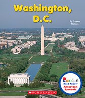 Rookie Read-About American Symbols- Washington, D.C. (Rookie Read-About American Symbols)