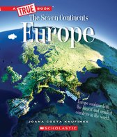A True Book (Relaunch)- Europe (a True Book: The Seven Continents)