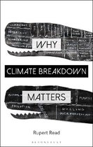 Why Philosophy Matters- Why Climate Breakdown Matters
