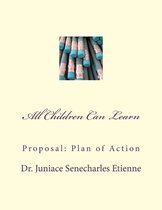 All Children Can Learn: Proposal