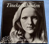 Tineke Schouten – Zondag In April 1974 LP is in Nieuwstaat. Hoes zie Foto's