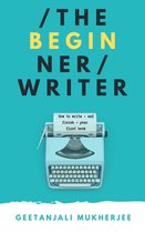 The Complete Writer 1 - The Beginner Writer