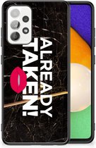 Leuk TPU Back Cover Geschikt voor Samsung Galaxy A52 | A52s (5G/4G) Telefoon Hoesje met Zwarte rand Already Taken Black