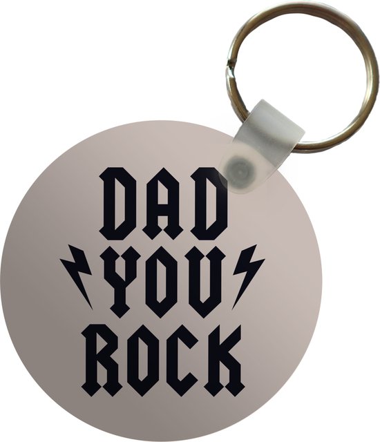 Sleutelhanger - Quotes - Papa - Dad you rock - Spreuken - Plastic - Rond - Uitdeelcadeautjes - Vaderdag cadeau - Geschenk - Cadeautje voor hem - Tip - Mannen