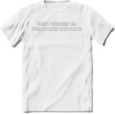 Dacht Iedereen Bij Oorlog Maar... - Snack T-Shirt | Grappig Verjaardag Kleding Cadeau | Eten En Snoep Shirt | Dames - Heren - Unisex Tshirt | - Wit - XXL