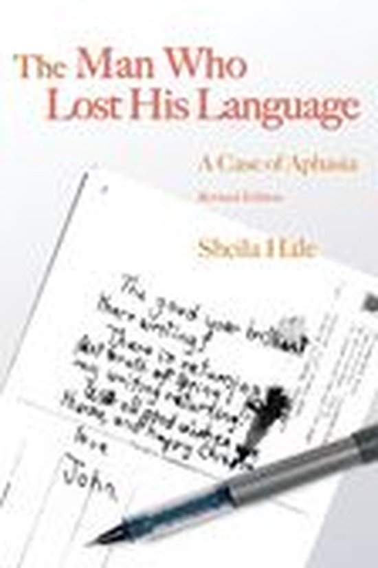 The Man Who Lost his Language: A Case of Aphasia Revised Edi ... - cover
