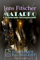 MATARKO 11 - Das fremde Bacab Schiff