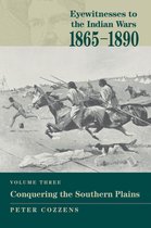 Eyewitnesses to the Indian Wars: 1865-1890