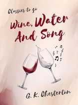Classics To Go - Wine, Water, and Song