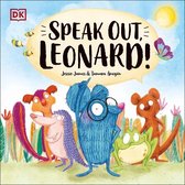 Look! It's Leonard!- Speak Out, Leonard!