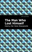 Mint Editions (Humorous and Satirical Narratives) - The Man Who Lost Himself