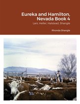 Eureka and Hamilton, Nevada Book 4