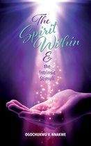 The Spirit Within & the Intrinsic Stimuli