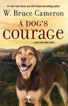 Dog's Way Home Novel-A Dog's Courage