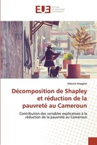 Decomposition de Shapley et reduction de la pauvrete au Cameroun