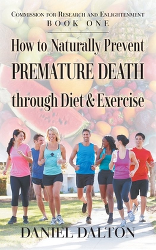 How to Naturally Prevent Premature Death through Diet & Exer ... - cover