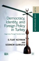 Democracy Identity and Foreign Policy in Turkey