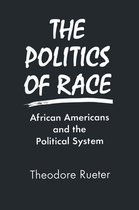 The Politics of Race