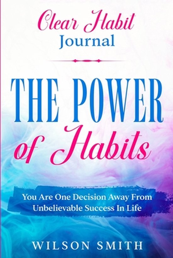 Clear Habits Journal - The Power of Habits - cover