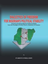 Dialectics of Freedom for Nigeria's Political Stability