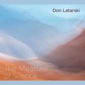 Don Latarski - The Measure Of Silence (CD)