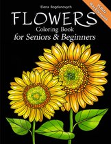 Flowers Coloring Book for Seniors & Beginners - Elena Bogdanovych - Kleurboek voor volwassenen