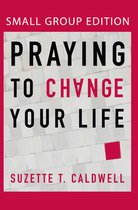 Praying to Change Your Life