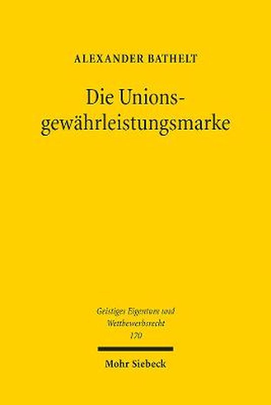 Geistiges Eigentum und Wettbewerbsrecht- Die Unionsgewährle ... - cover