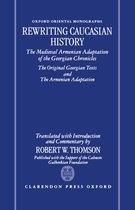 Oxford Oriental Monographs- Rewriting Caucasian History
