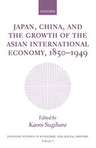 Japan, China, And The Growth Of The Asian International Econ