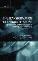 The Transformation of Labour Relations
