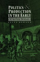 Politics and Production in the Early Nineteenth Century