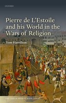 Pierre de l'Estoile and His World in the Wars of Religion