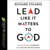 Lead Like It Matters to God