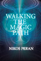 Walking The Magic Path