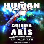 Children of the Aris Lib/E: Set in the Human Chronicles Universe