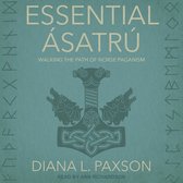 Essential Ásatrú: Walking the Path of Norse Paganism