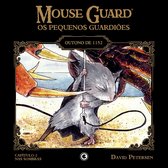 Mouse Guard: Os Pequenos Guardiões 2 - Mouse Guard – Os Pequenos Guardiões: Outono de 1152 – Capítulo 2