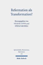 Spätmittelalter, Humanismus, Reformation / Studies in the Late Middle Ages, Humanism, and the Reformation- Reformation als Transformation?