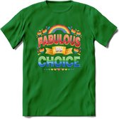 Fabulous By Choice | Pride T-Shirt | Grappig LHBTIQ+ / LGBTQ / Gay / Homo / Lesbi Cadeau Shirt | Dames - Heren - Unisex | Tshirt Kleding Kado | - Donker Groen - XL