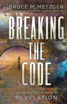 Breaking the Code Revised Edition: Understanding the Book of Revelation