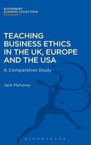Teaching Business Ethics In The Uk, Europe And The Usa