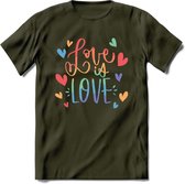 Love Is Love | Pride T-Shirt | Grappig LHBTIQ+ / LGBTQ / Gay / Homo / Lesbi Cadeau Shirt | Dames - Heren - Unisex | Tshirt Kleding Kado | - Leger Groen - M